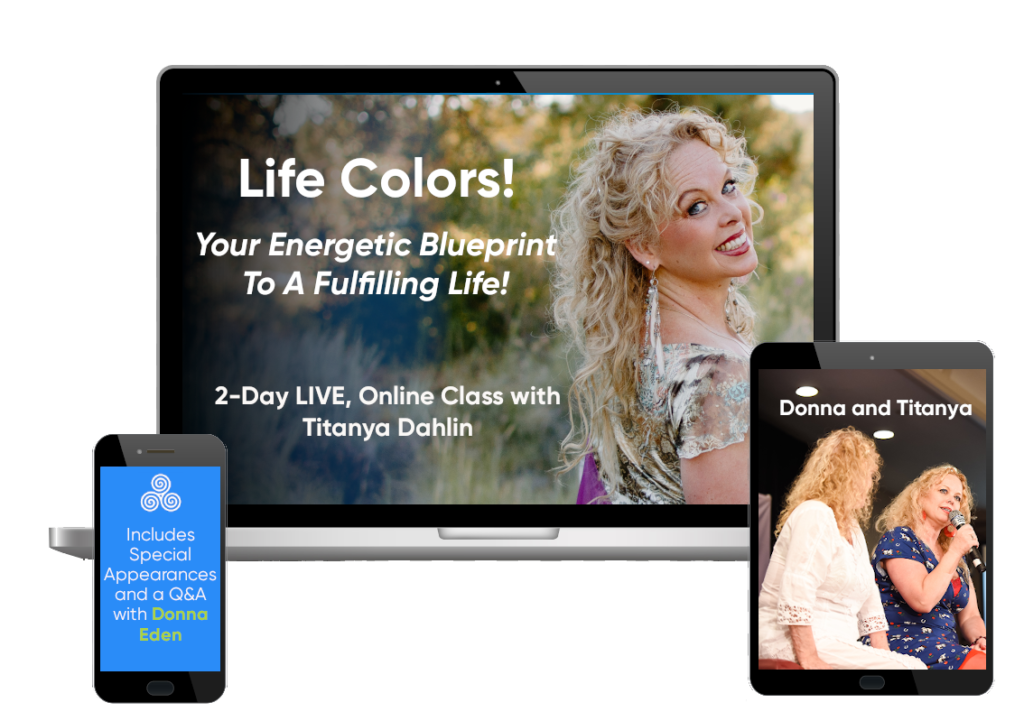 Life Colors Your Energetic Blueprint for Life Eden Method